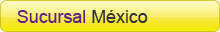 Sucursal México